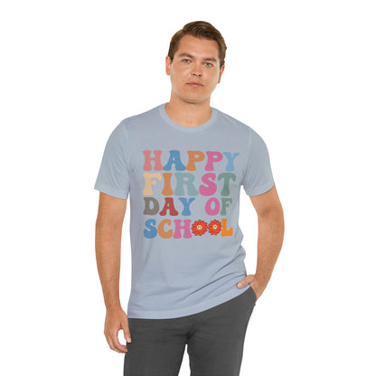 First Day of Class Shirt, Happy First Day Of School Shirt, Back To School Shirt, Retro Teacher Shirt, T501