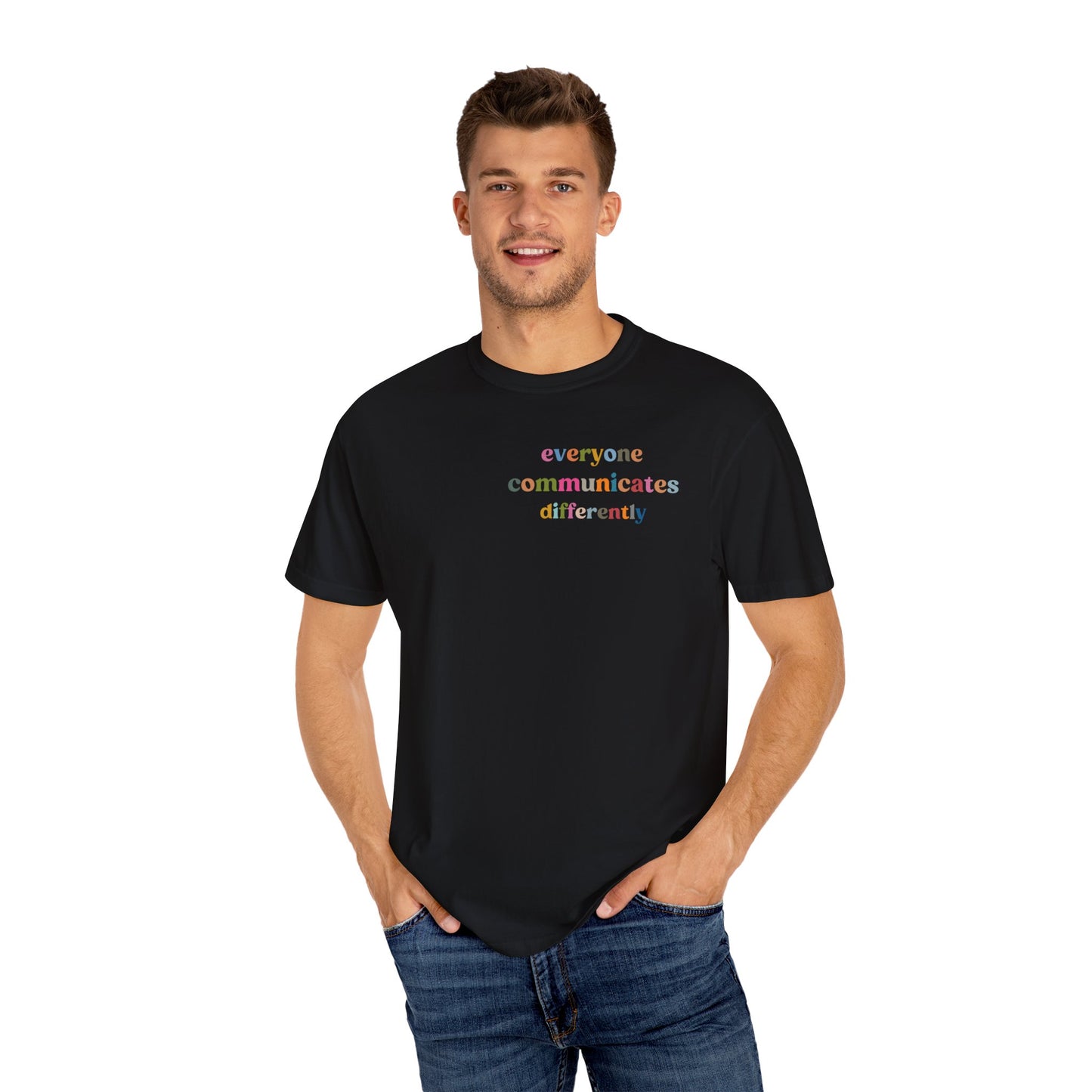 Everyone Communicates Differently Shirt, Special Education Teacher Shirt Inclusive Shirt, Autism Awareness Shirt, ADHD Shirt, CC809