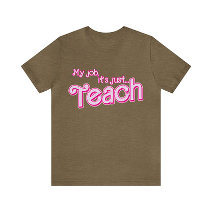 My Job is Teach Shirt, 3D Text Printer Pink Teacher Shirts, Trendy Teacher T Shirt, Retro Back to school, Teacher Appreciation, T804