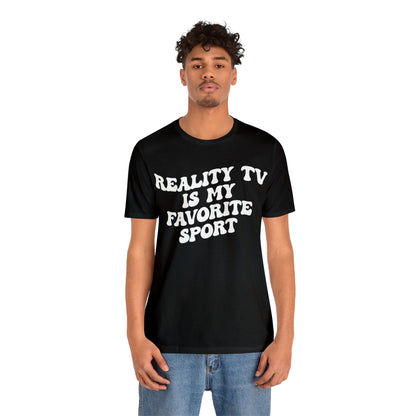 Reality TV Is My Favorite Sport Shirt, Bachelor Fan Shirt, Funny Shirt for Mom, Reality Television Fan Shirt, Shirt for Women, T1503