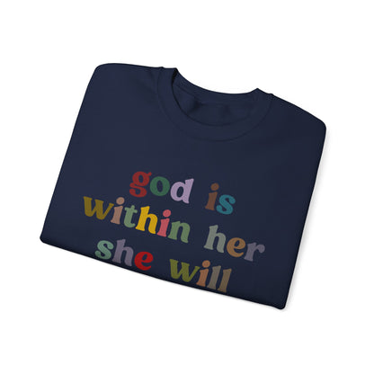 God Is Within Her She Will Not Fall Sweatshirt, Godly Woman Sweatshirt, Religious Women Sweatshirt, Jesus Lover Sweatshirt, S1236