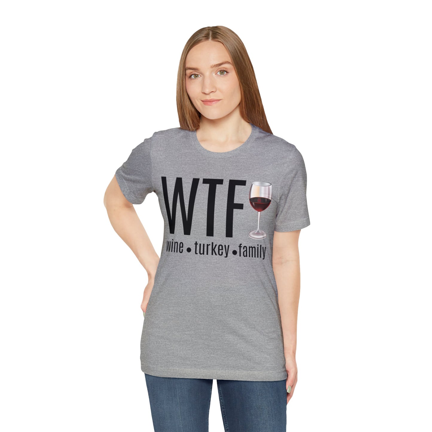 WTF shirt, Wine Turkey Family shirt, Thanksgiving shirt, Fall Sweater, Funny Thanksgiving, Thanksgiving short Sleeve Shirt, T868