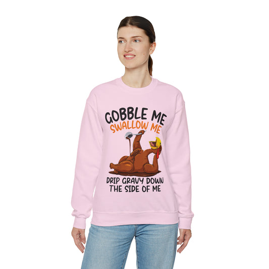 Gobble Me Swallow Me Sweatshirt, Gobble Turkey Sweatshirt, Thanksgiving Dinner Sweatshirt, Family Thanksgiving Sweatshirt, SW863