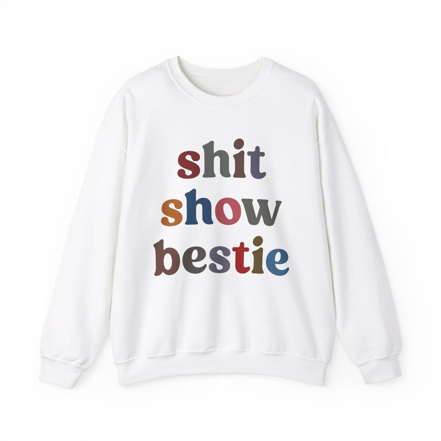 Shit Show Bestie Sweatshirt, BFF Sweatshirt for Women, Funny Best Friend Sweatshirt, Forever Bestie Sweatshirt, Matching Besties, S1305