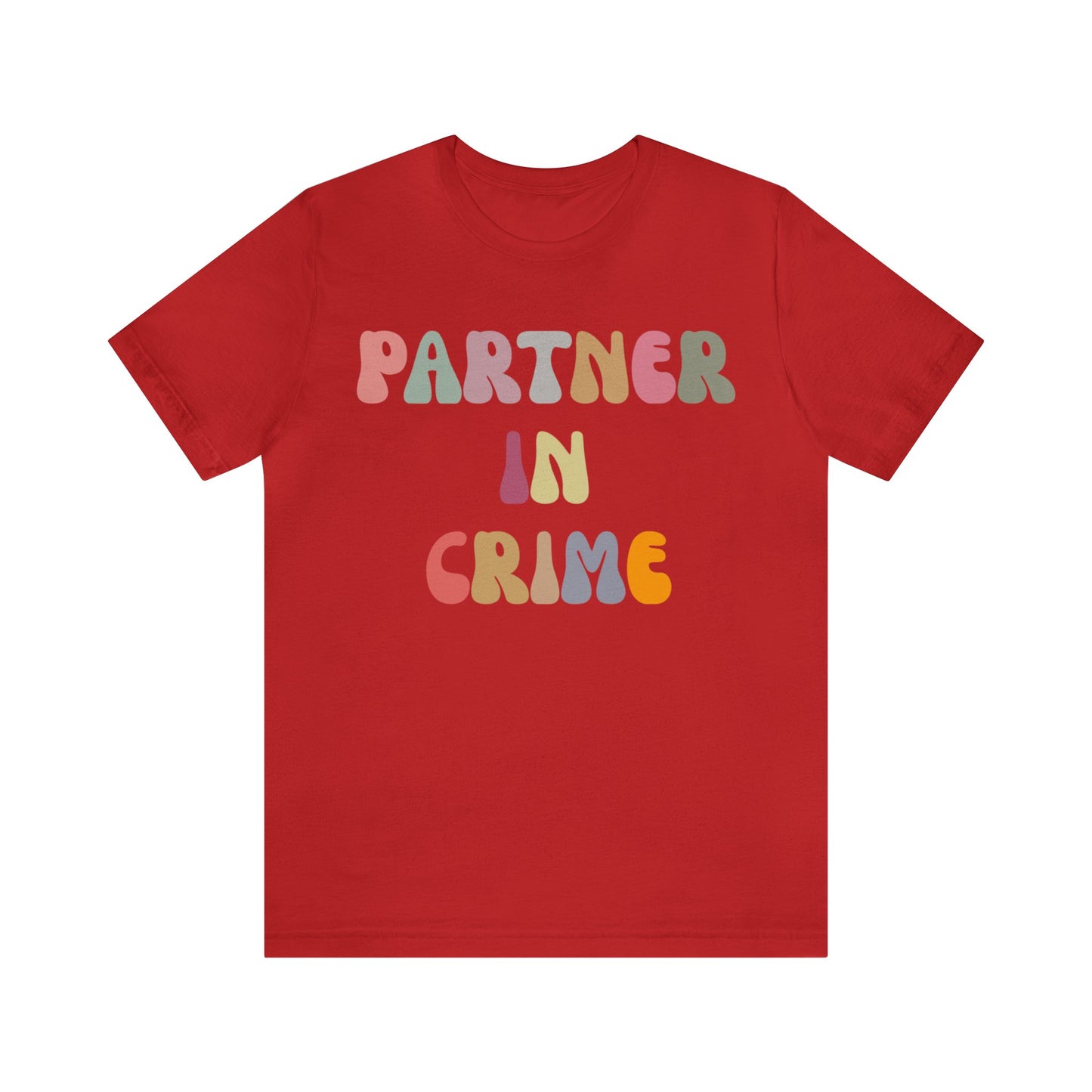 Partner In Crime Shirt, Funny Best Friend Shirt, Matching Besties Shirt, Gift for Best Friend, BFF Shirt for Women, T1287