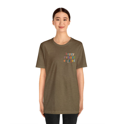 Happy Relaxed Engaged Shirt, Behavior Analysis Graduate Shirt, T460