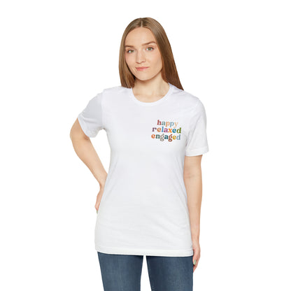 Happy Relaxed Engaged Shirt, Behavior Analysis Graduate Shirt, T460