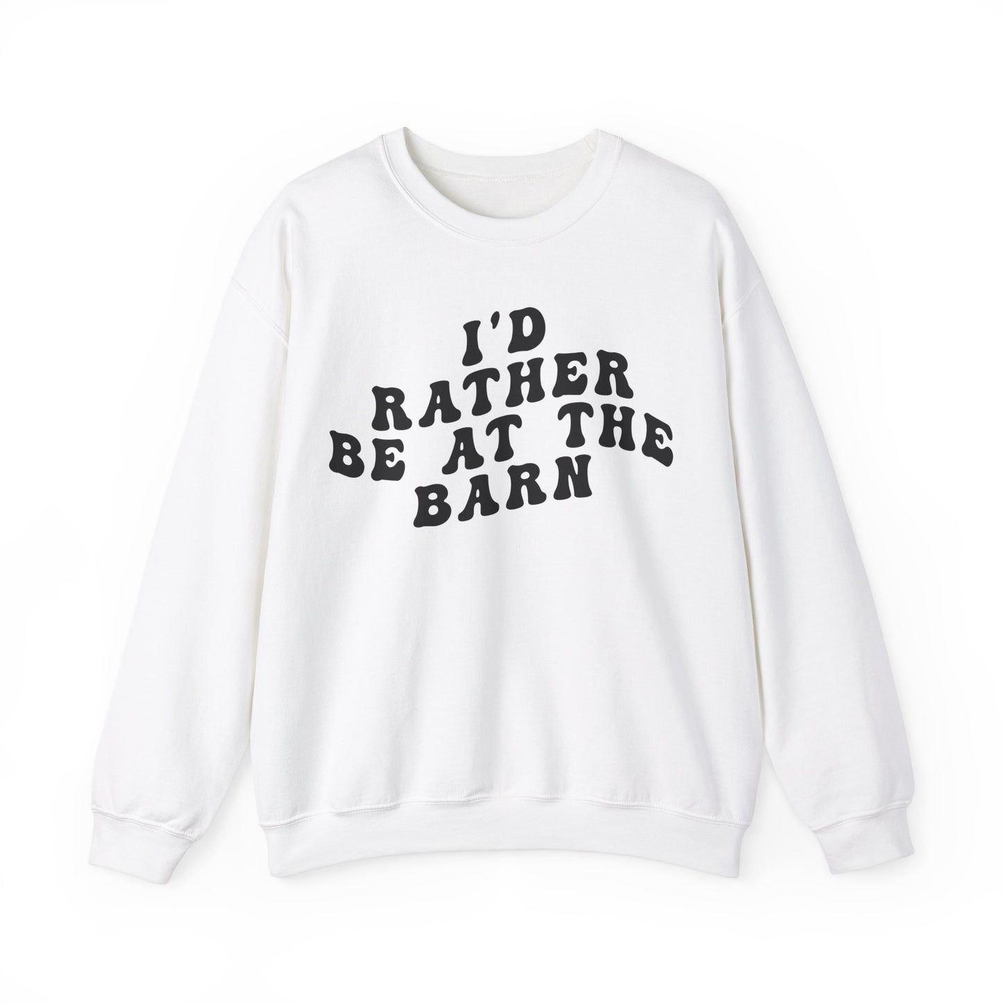 I'd Rather Be On My Barn Sweatshirt, Country Mom Shirt, Farm Life Sweatshirt, Farm Worker Sweatshirt, Horse Lover Sweatshirt, S1202