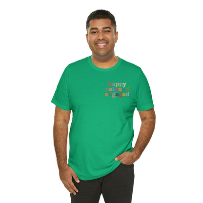 Happy Relaxed Engaged Shirt, Behavior Analysis Graduate Shirt, T460