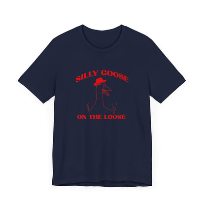 Silly Goose On The Loose Shirt, Funny Gift For Her, Silly Goose Club Shirt Silly Joke Shirt, Funny Goose Shirt Funny University Shirt, T1643