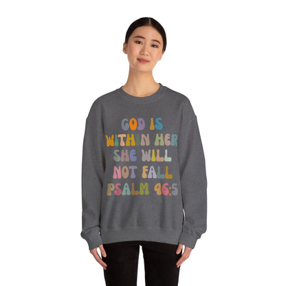 God Is Within Her She Will Not Fall Sweatshirt, Godly Woman Sweatshirt, Religious Women Sweatshirt, Jesus Lover Sweatshirt, S1235