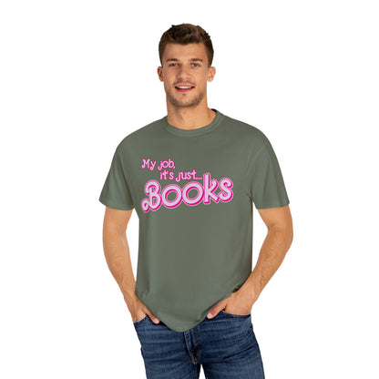 My Job Is Books Shirt Tee, Books Shirt Actually, My Job It Is Just Books Shirt, Hot Pink Lady Shirt, Funny Gift For Books Tee, CC806