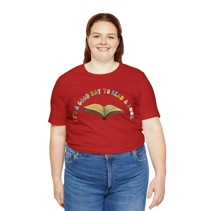 Its A Good Day To Read Shirt, Book Lover Shirt, Literary Shirt, Bookish Shirt, Reading Top, Librarian Shirt, Books Shirt, T178