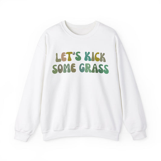 Let's Kick Some Grass Sweatshirt, Sports Women Sweatshirt, Shirt for Soccer Player, Soccer Player Sweatshirt, Game Day Sweatshirt, S1456