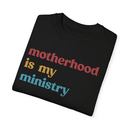 Motherhood Is My Ministry Shirt, Mothers Day Shirt, Motherhood Mom Shirt, Religious Mom Shirt, Cool Mom Shirt, Motherhood Shirt, CC1614