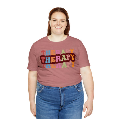 Therapy Tshirt, Speech Therapy Tshirt, Mental Health Tshirt, Social Psychology Tshirt, Occupational Therapy Shirt, T524