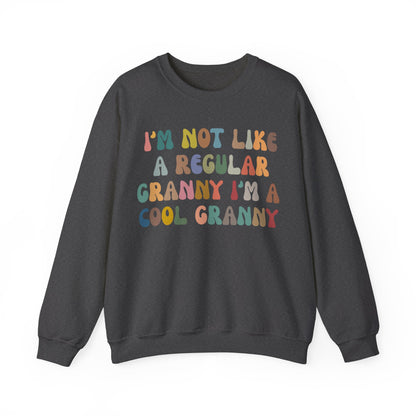 I'm Not Like A Regular Granny I'm A Cool Granny Sweatshirt, Best Granny Sweatshirt, Cool Granny Sweatshirt, Funny Granny Sweatshirt, S976