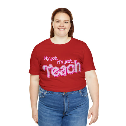 My Job is Teach Shirt, 3D Text Printer Pink Teacher Shirts, Trendy Teacher T Shirt, Retro Back to school, Teacher Appreciation, T804