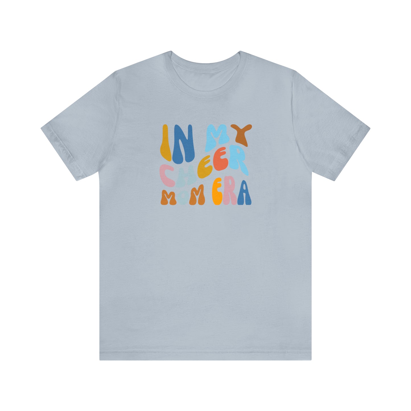 Cheer Mom Era shirt, Best Mom Shirt, Mom Life Shirt, Stage Mom Shirt, Best Mama Shirt, T244