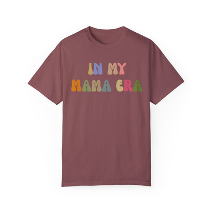 In My Mama Era Shirt, In My Mom Era, Mama T shirt, Mama Crewneck, Mama Shirt, Mom Shirt, Eras Shirt, New Mom T shirt, Comfort Colors, CC1090