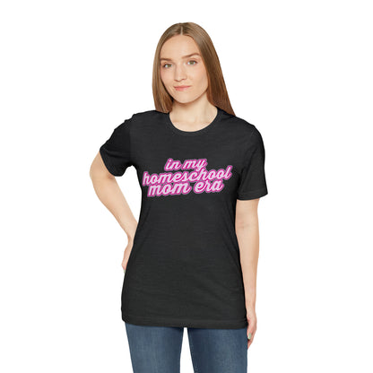 In My Homeschool Mom Era Shirt, Homeschool Teacher Shirt, Teacher Appreciation, Mom Shirt, Homeschool Mama Shirt, Back to School Shirt, T782