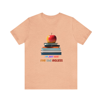 Back to school shirt funny for student, I am just here for the recess, T151