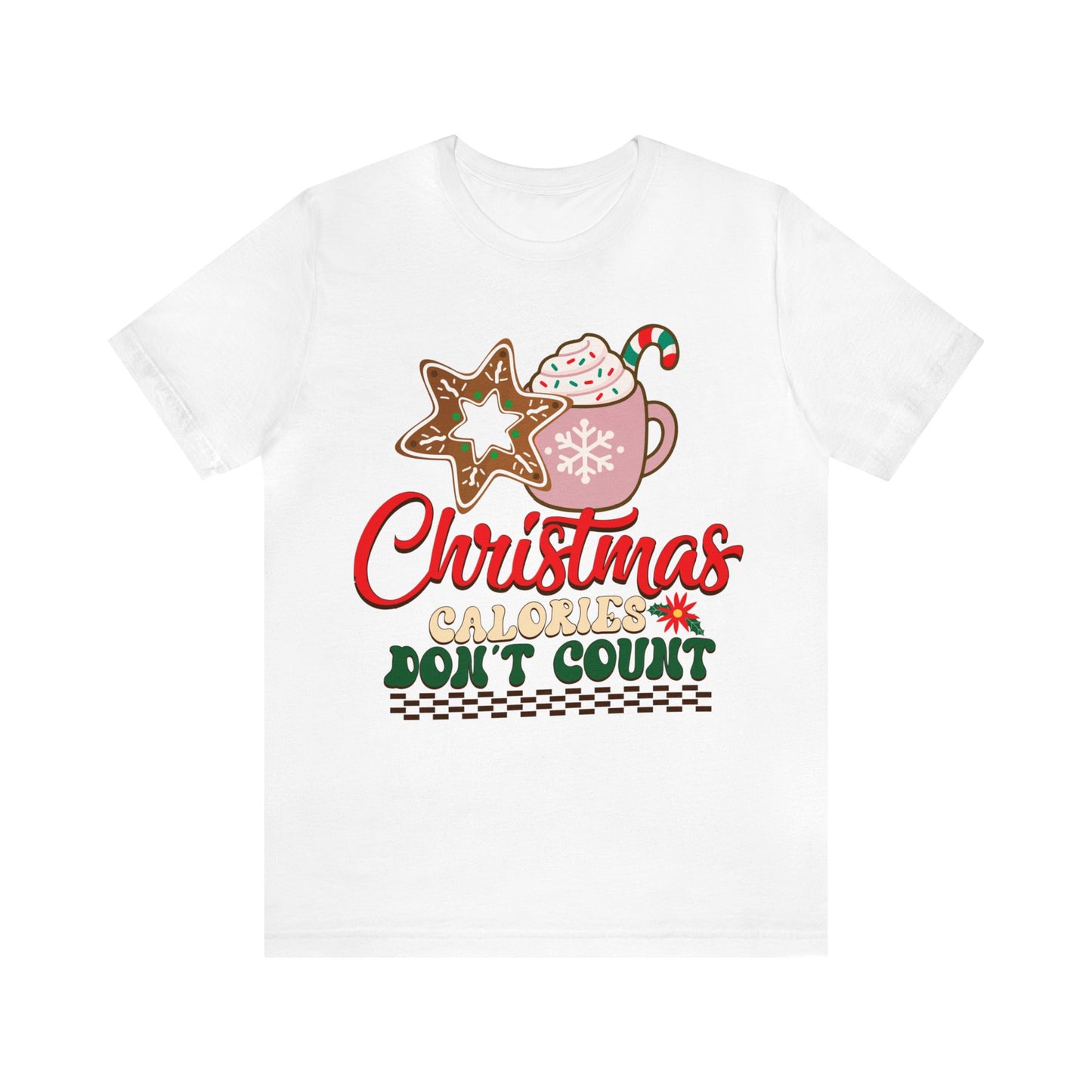 Christmas Calories Don't Count Shirt, Funny Christmas Shirt, Christmas Gift, Xmas calories shirt, Christmas calories, T872