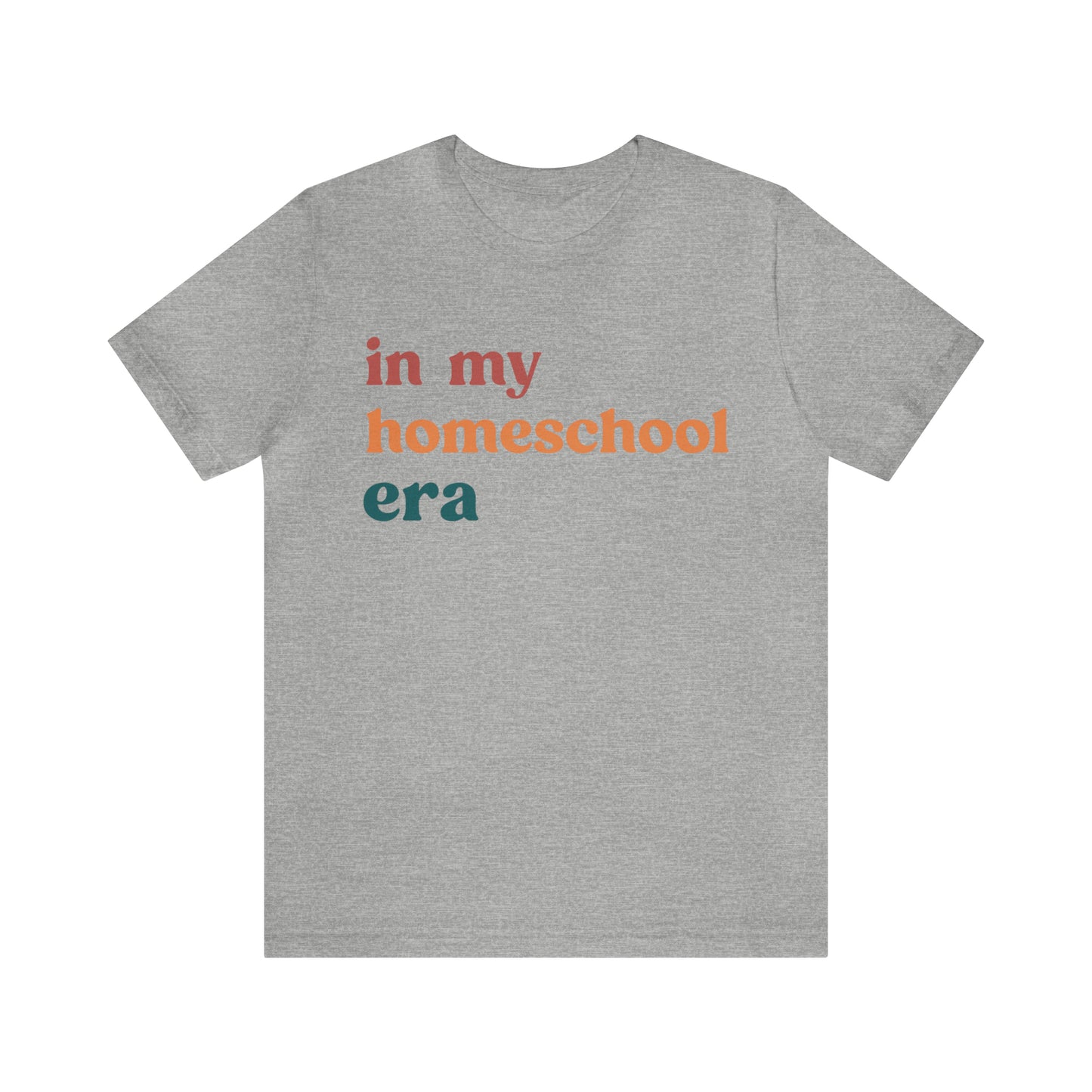 In My Homeschool Era Shirt, Homeschool Teacher Shirt, Homeschool Mama Shirt, Back to School Shirt, Teacher Appreciation, Mom Shirt, T744