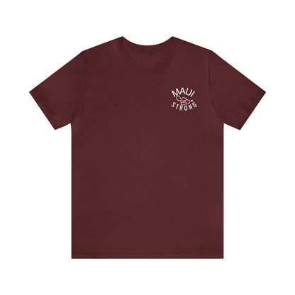 Maui Strong Shirt, All Profits will be Donated, Support for Hawaii Fire Victims, Maui Wildfire Relief,  Hawaii Fires, Lahaina Fires, T615