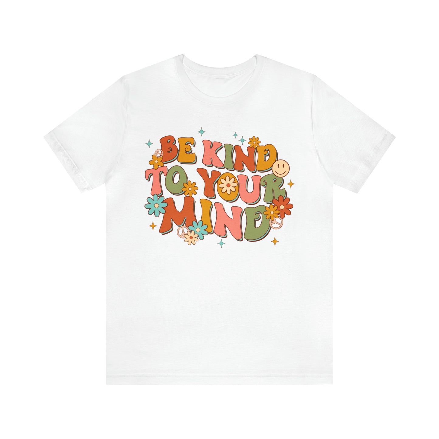 Be Kind To Your Mind Shirt, Kindness Shirt, Mental Health Awareness Shirt, Mental Health Shirt, Inspirational Shirt, T634