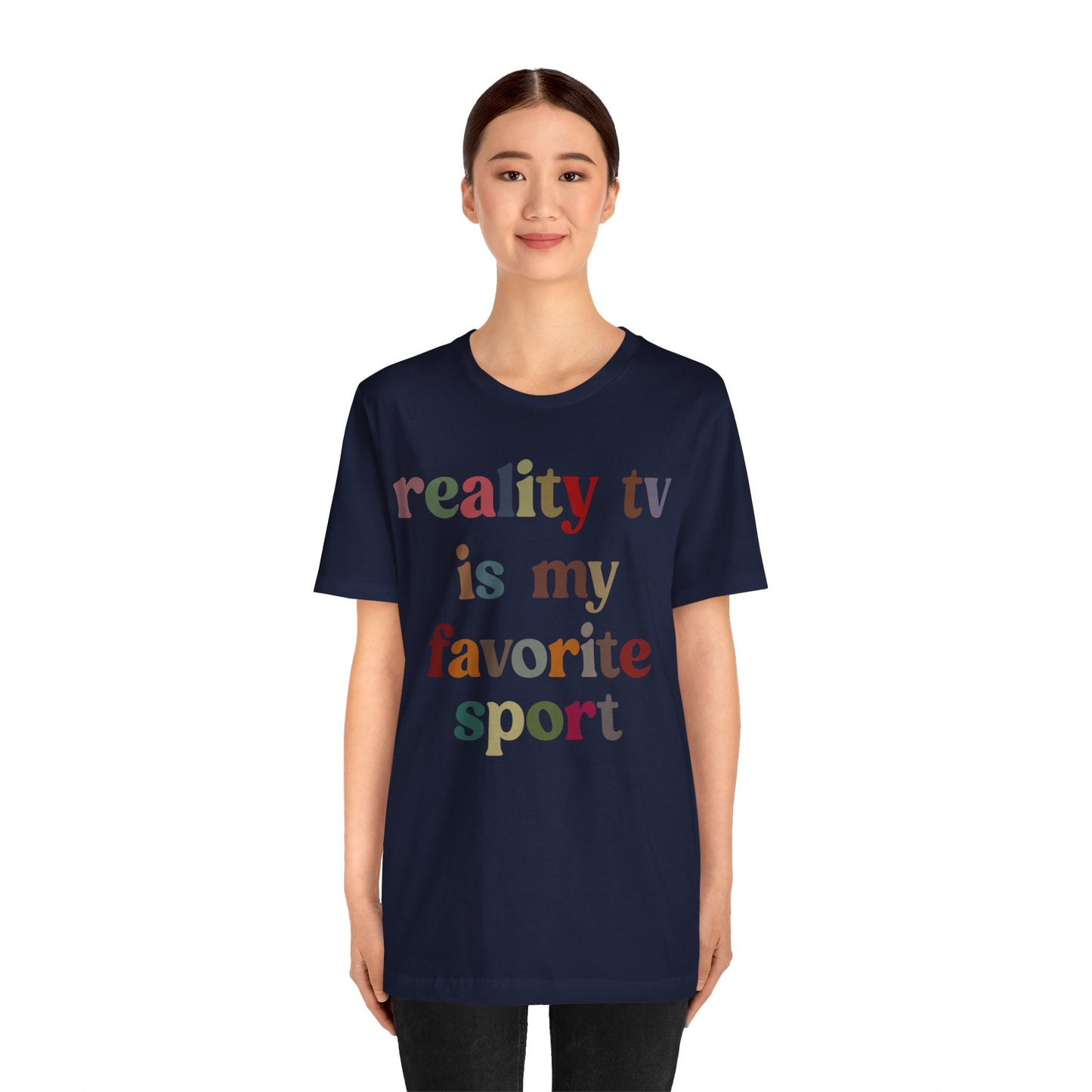 Reality TV Is My Favorite Sport Shirt, Bachelor Fan Shirt, Funny Shirt for Mom, Reality Television Fan Shirt, Shirt for Women, T1502