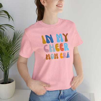 In My Cheer Mom Era shirt, Best Mom Shirt, Mom Life Shirt, Best Mama Shirt, T245