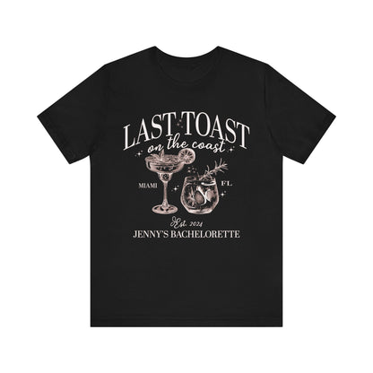 Last Toast on the Coast Beach Bachelorette Party Shirt, Custom Bachelorette Shirts, Personal Luxury Bachelorette, Social Club Bach, T1558