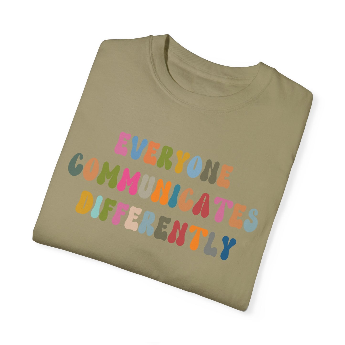 Everyone Communicates Differently Shirt, Special Education Teacher Shirt Inclusive Shirt, Autism Awareness Shirt, ADHD Shirt, CC811