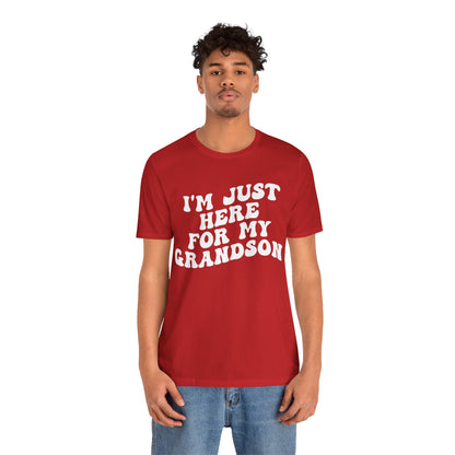 I'm Just Here for My Grandson Shirt, Best Grandmother Shirt, Supportive Grandma Shirt, Gift for Granny from Grandson, T1075