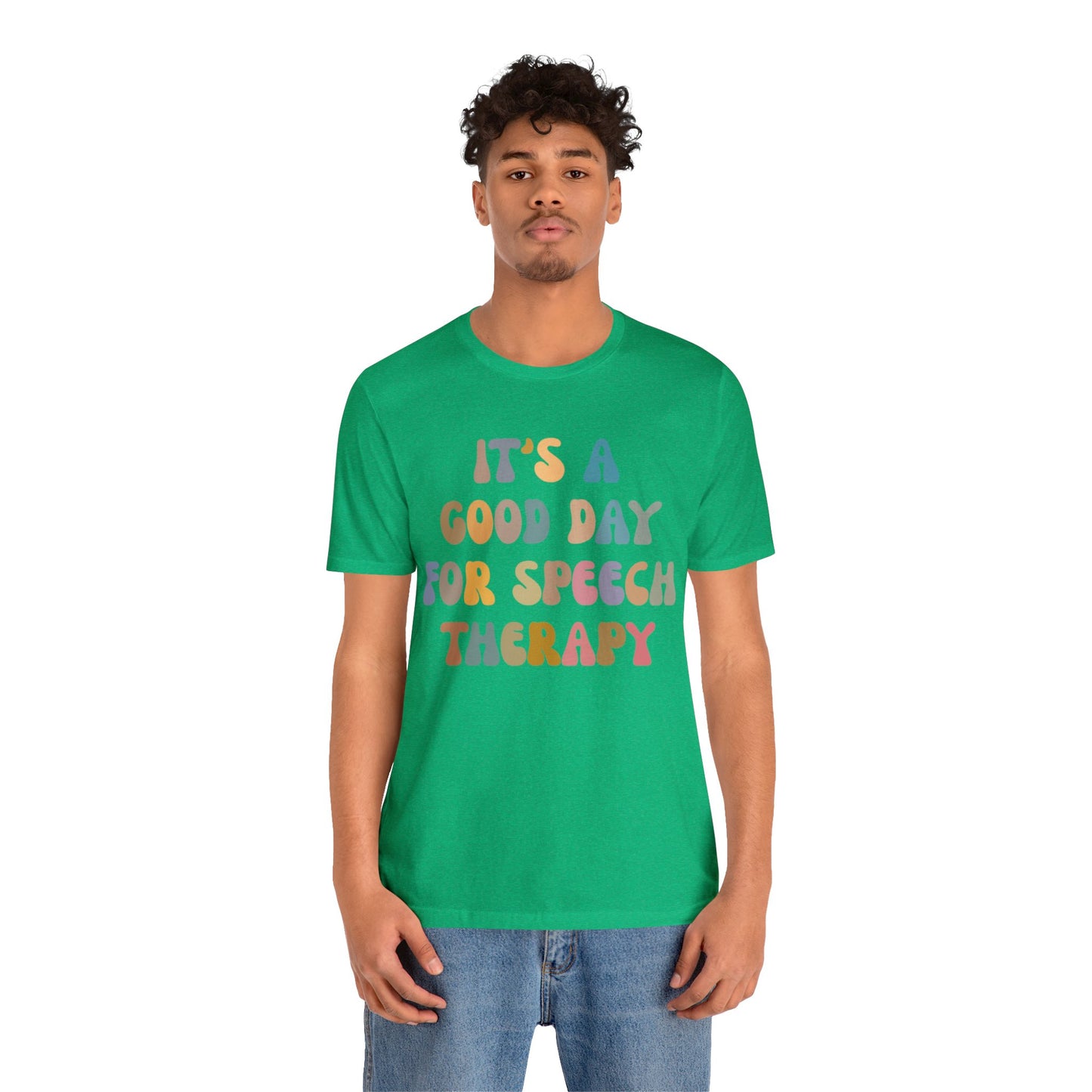 It's A Good Day For Speech Therapy Shirt, Speech Language Pathologist Shirt, Speech Therapist Shirt, Gift for Speech Therapists, T1250