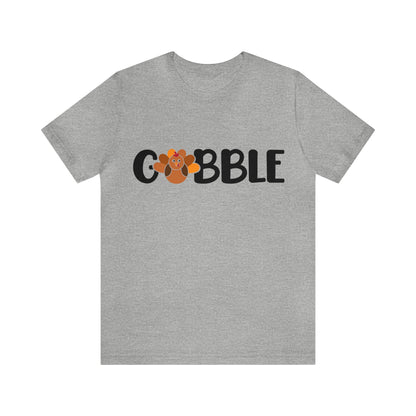 Gobble Shirt, Gobble Turkey Shirt, Thanksgiving Shirt, Thanksgiving Dinner Shirt, Family Thanksgiving Shirt, Thanksgiving Turkey Shirt, T861