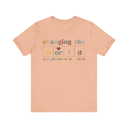 Changing The World One Phoneme At A Time Shirt, Teach Kids to Read Shirt, Kindergarten Teacher Shirt, Dyslexia Teacher Shirt, T1129