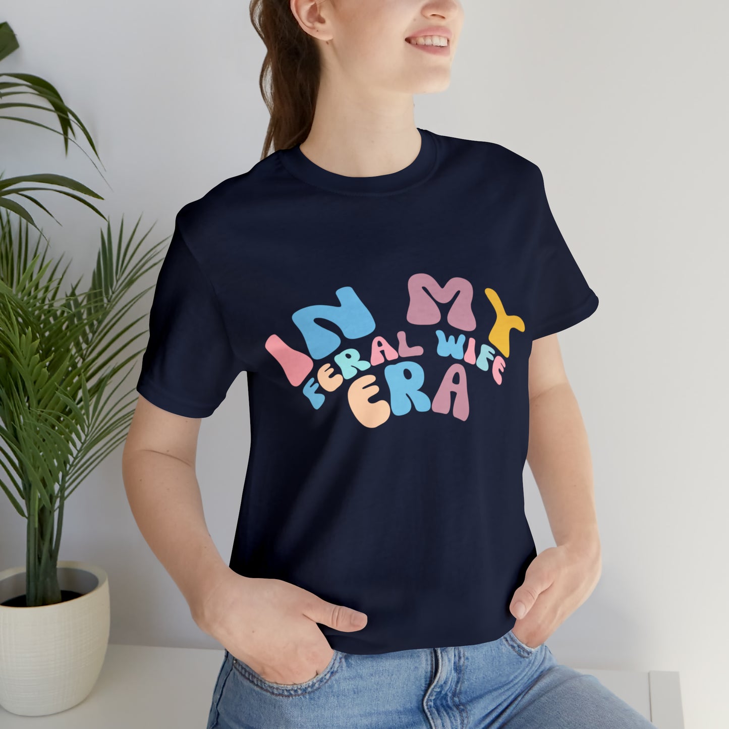 In My Feral Wife Era Shirt, Feral Wife Era Shirt, Funny Feral Wife Shirt, T270