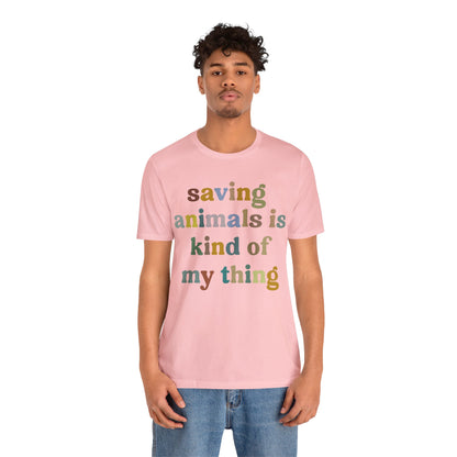 Saving Animals Is Kind Of My Thing Shirt, Animal Rescue Tshirt, Pet Adoption Tshirt, Dog Mom Shirt, Fur Mama T-Shirt, T999