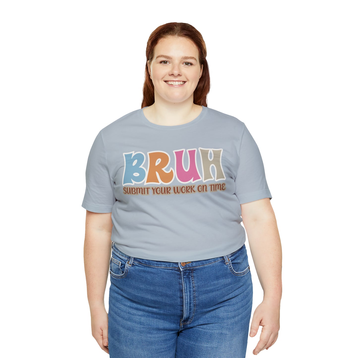 Cool Teacher Shirt, bruh submit your work on time, Bruh Shirt Gift For Teachers, Sarcastic Teacher Tee, Bruh Teacher Tee, T393