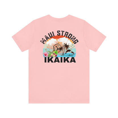 Maui Strong Shirt, All Profits will be Donated, Support for Hawaii Fire Victims, Maui Wildfire Relief,  Hawaii Fires, Lahaina Fires, T615