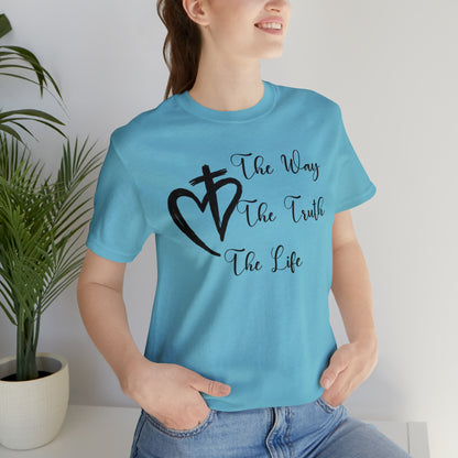 Jesus The Way The Truth The Life Shirt for Women, T253