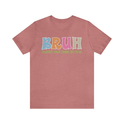 Cool Teacher Shirt, bruh submit your work on time, Bruh Shirt Gift For Teachers, Sarcastic Teacher Tee, Bruh Teacher Tee, T391