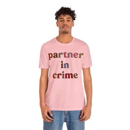 Partner In Crime Shirt, Funny Best Friend Shirt, Matching Besties Shirt, Gift for Best Friend, BFF Shirt for Women, T1286