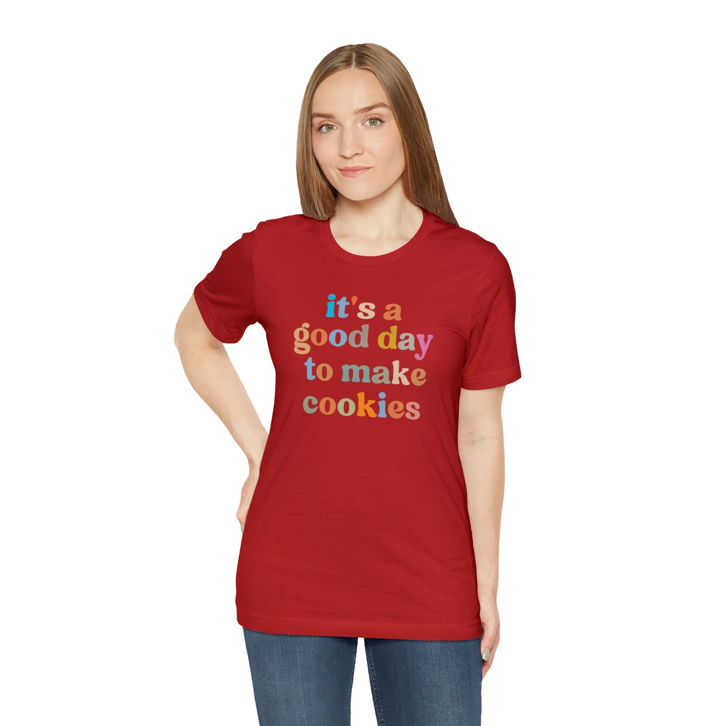 It's A Good Day to Make Cookies Shirt, ute Tee for Pastry Chef, Cookie Lover, Baking Mom Shirt, T402