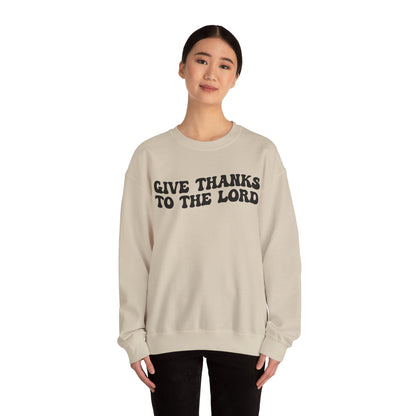 Give Thanks To The Lord Sweatshirt, Jesus Lover Sweatshirt, Godly Woman Sweatshirt, Christian Shirt for Mom, Religious Mom Sweatshirt, S1323