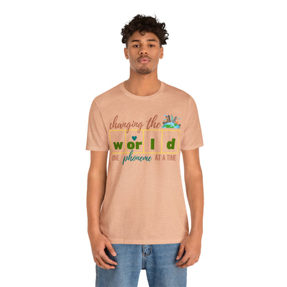 Changing the World One Phoneme at a Time, Science of Reading Shirt, Orthographic Mapping, I Teach Kids to Read Shirt, T241