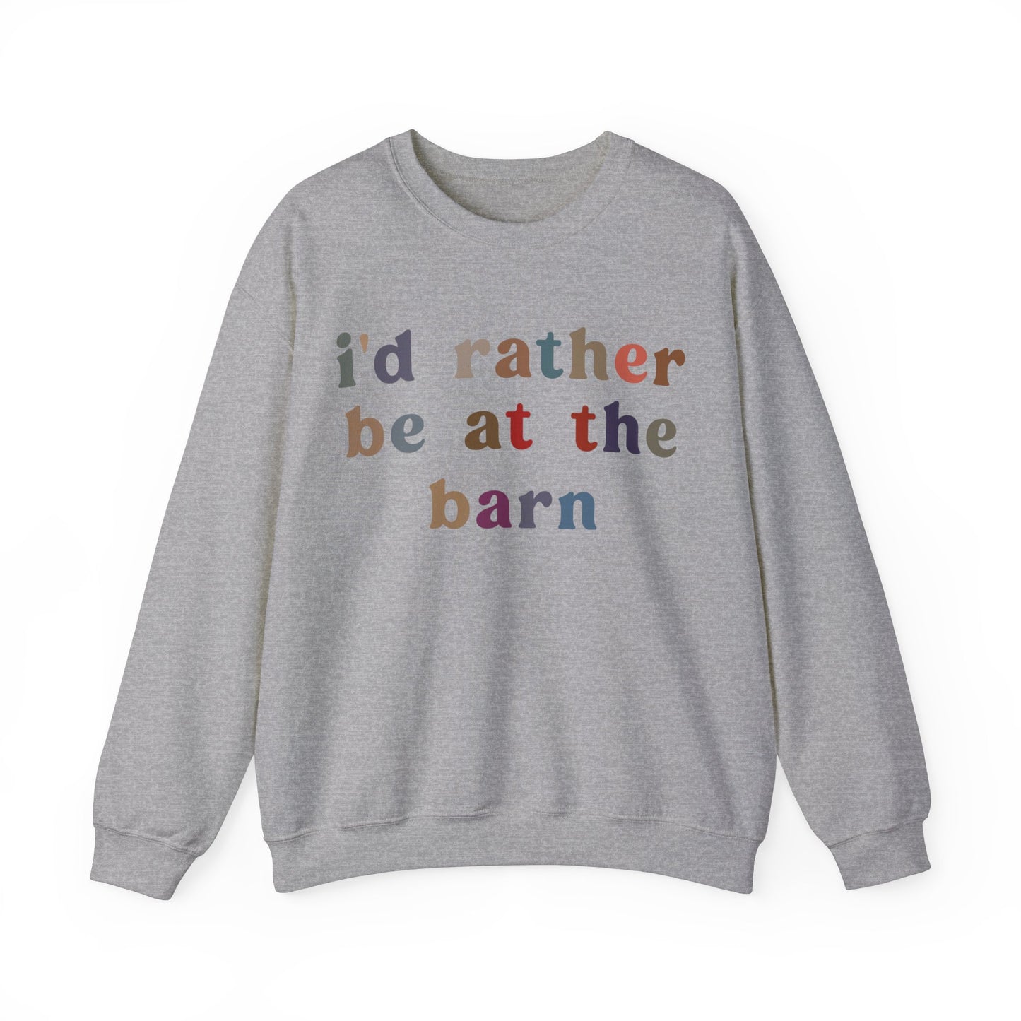 I'd Rather Be On My Barn Sweatshirt, Country Mom Shirt, Farm Life Sweatshirt, Farm Worker Sweatshirt, Horse Lover Sweatshirt, S1201