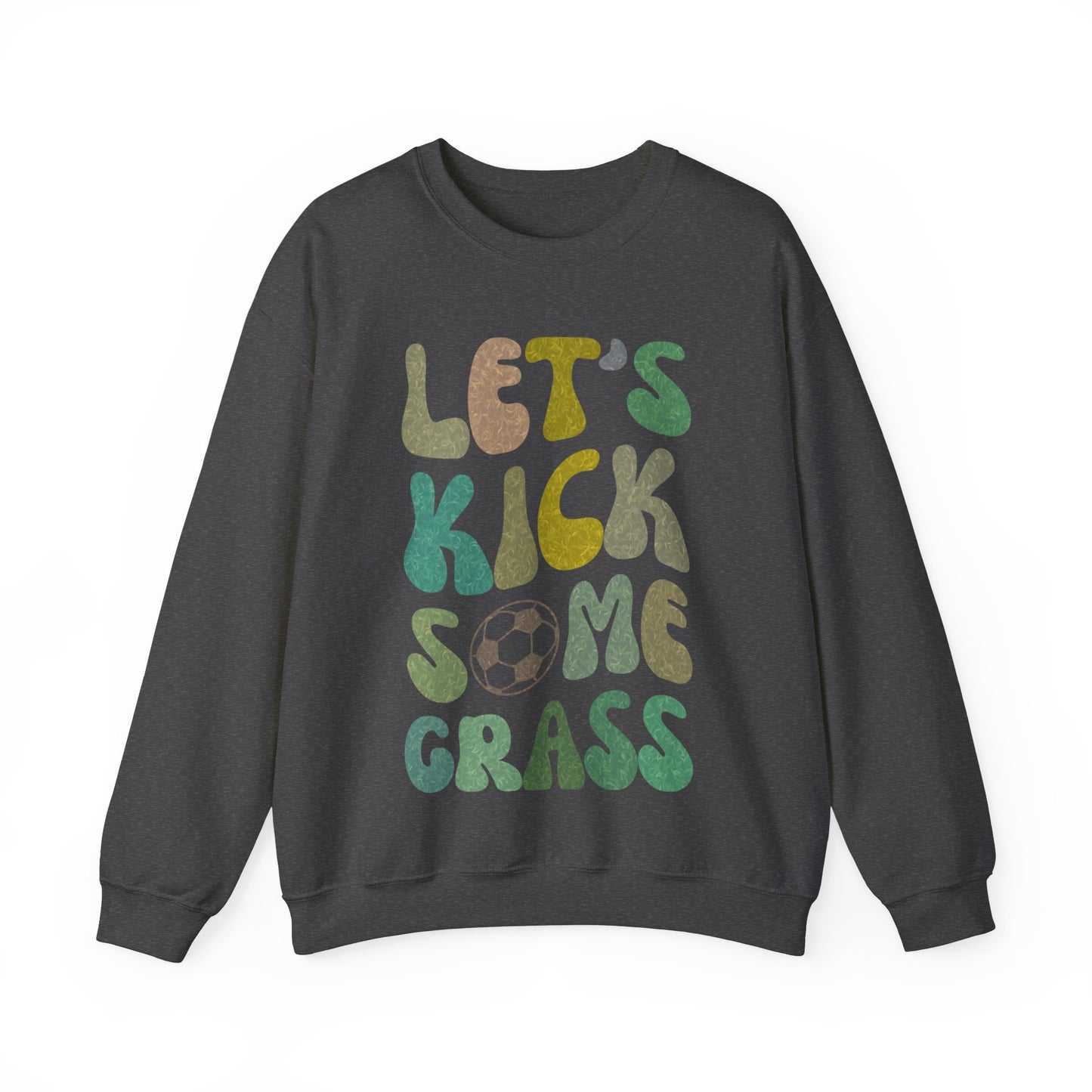 Let's Kick Some Grass Sweatshirt, Sports Women Sweatshirt, Shirt for Soccer Player, Soccer Player Sweatshirt, Game Day Sweatshirt, S1457